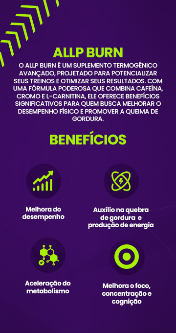 Benefícios Allp Burn